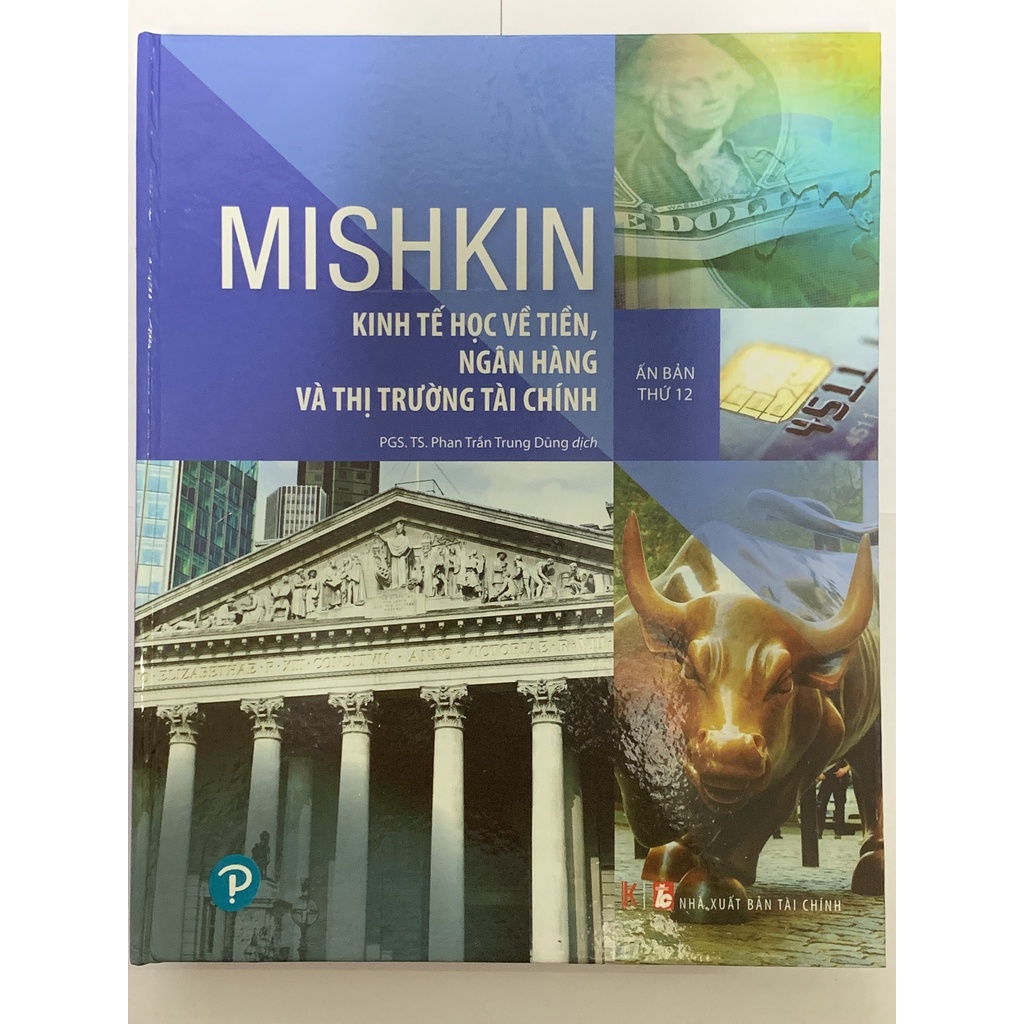 Sách - Kinh Tế Học Về Tiền , Ngân Hàng Và Thị Trường Tài Chính - Mishkin