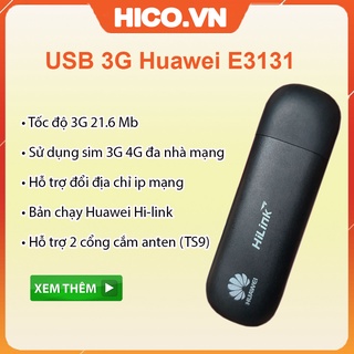 Mua Dcom 3G Huawei Usb 3G HUAWEI E3131 E3531 HiLink Cắm Là Chạy 21.6Mb Hỗ Trợ Đổi Ip Mạng  Anten ngoài Siêu Bền Bỉ
