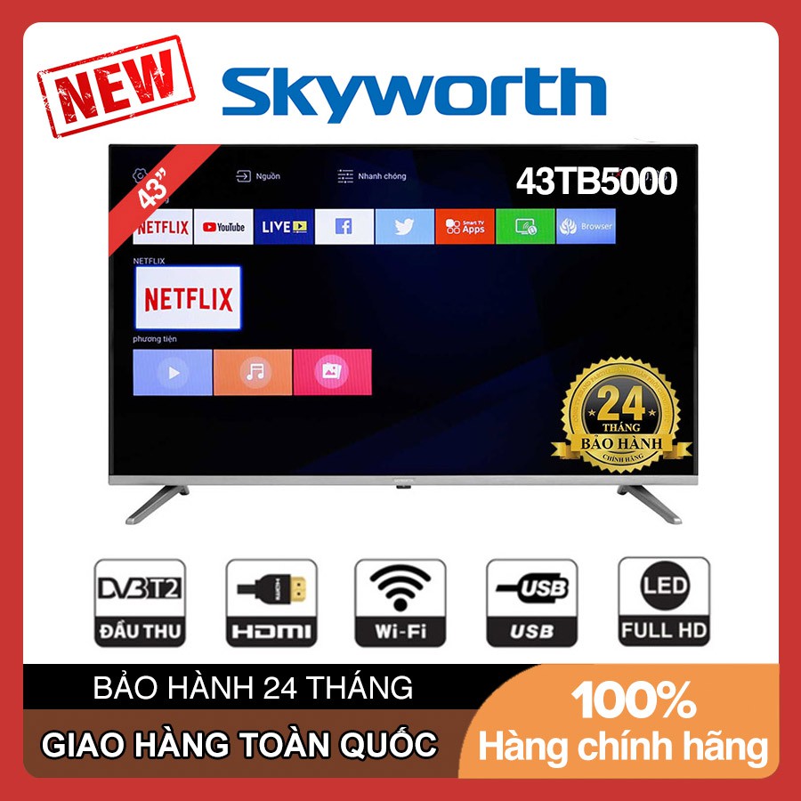 Smart Tivi Skyworth 43 inch Full HD - Model 43TB5000 DVB-T2, Wifi, Tivi Giá Rẻ - Bảo Hành 2 Năm