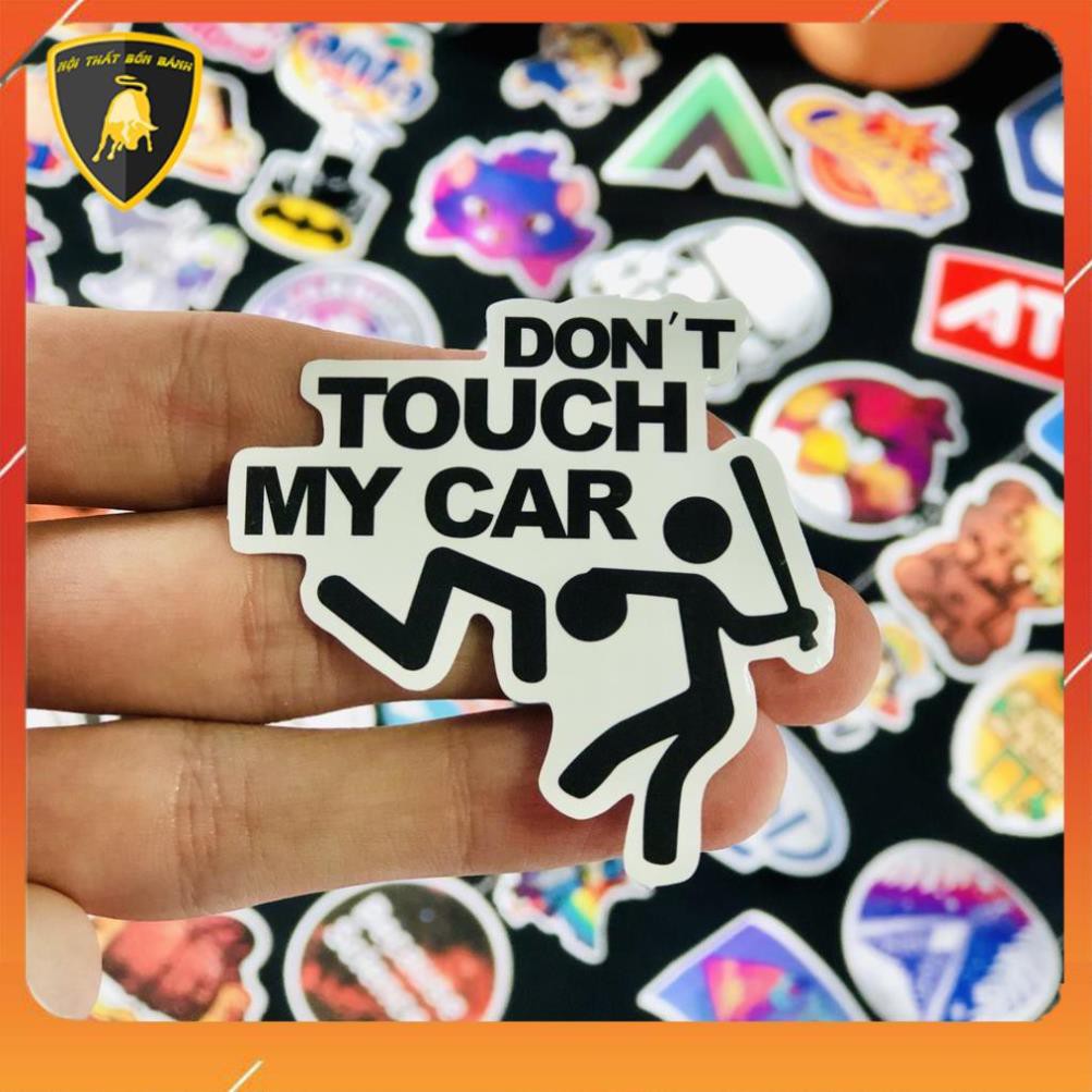 ( QUÀ TẶNG LÀ VIÊN RỬA KÍNH ) Tem Sticker Logo Siêu Độc DONT TOUCH MY CAR Tặng Kèm Dụng Cụ Dán Tiện Lợi