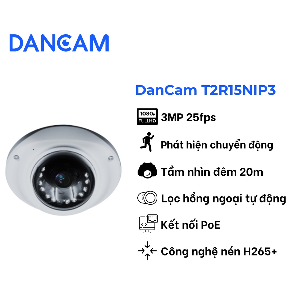 Camera IP PoE trong nhà 3MP - DanCam T2R15NIP3