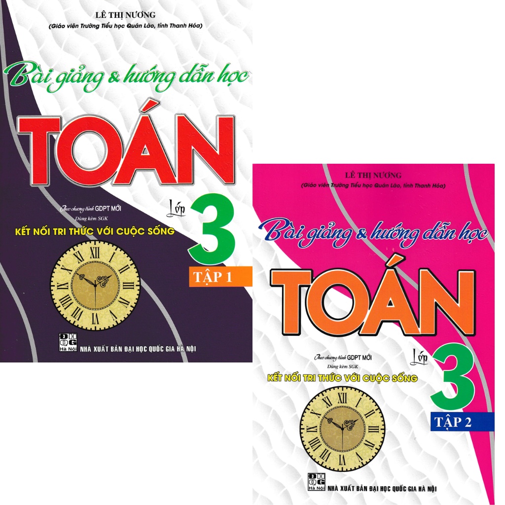 Sách - Combo Bài Giảng &amp; Hướng Dẫn Học Toán Lớp 3 - Tập 1+ Tập 2 (Dùng Kèm SGK Kết Nối Tri Thức Với Cuộc Sống) ?(HH)