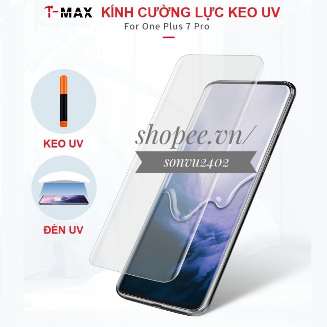 Oneplus 7pro/ 7T pro/ 8/ 8pro/ 9pro - Cường lực full keo UV T-max (Đèn lớn)