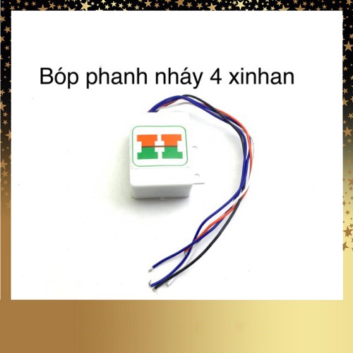 Chíp nháy 4 xinhan khi bóp thắng bóp phanh SHOP CƯỜNG