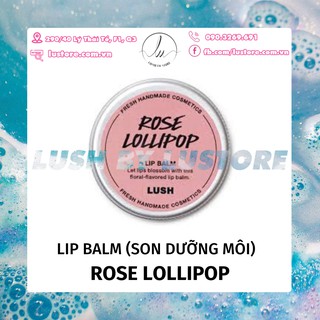LUSH - Son dưỡng môi không màu Rose Lollipop Lip Balm
