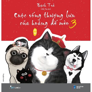 Sách - Cuộc Sống Thượng Lưu Của Hoàng Đế Mèo 3