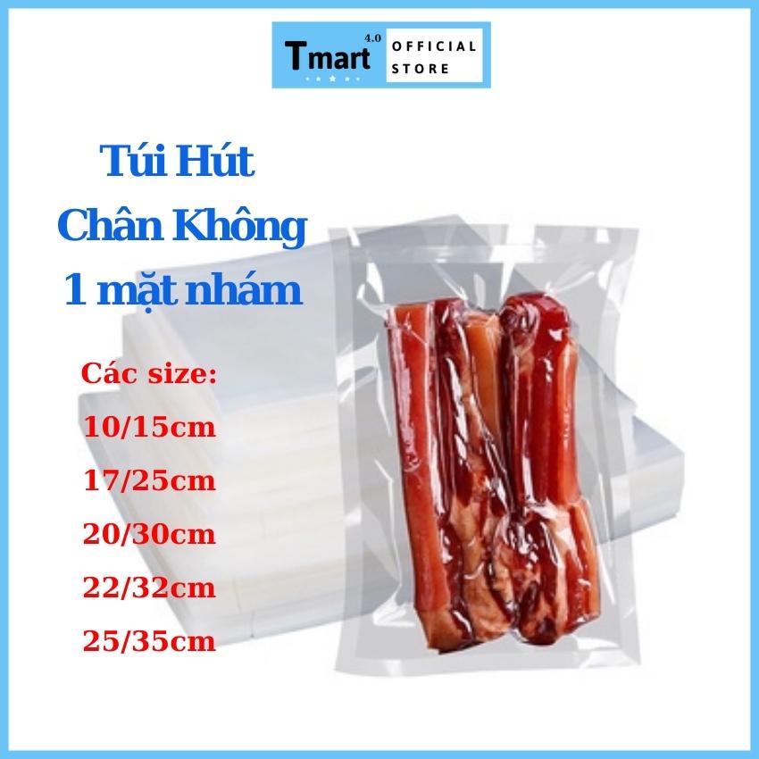 Túi hút chân không một mặt nhám, túi hút chân không thực phẩm sét 100 túi đủ size - Tmart4.0