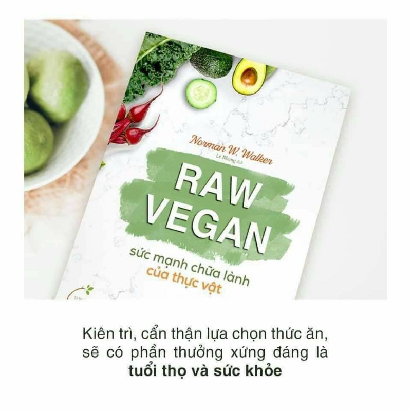 Sách - Raw Vegan - Sức mạnh chữa lành của thực vật.