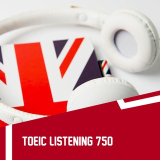 Toeic Listening 750 tại Kyna.vn