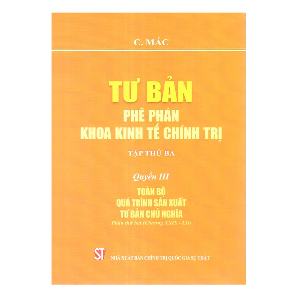 Sách Combo Bộ Tư Bản - Phê Phán Khoa Kinh Tế Chính Trị Các Mác (Karl Marx) ) Trọn Bộ 4 Quyển - NXB Chính Trị Quốc Gia ST