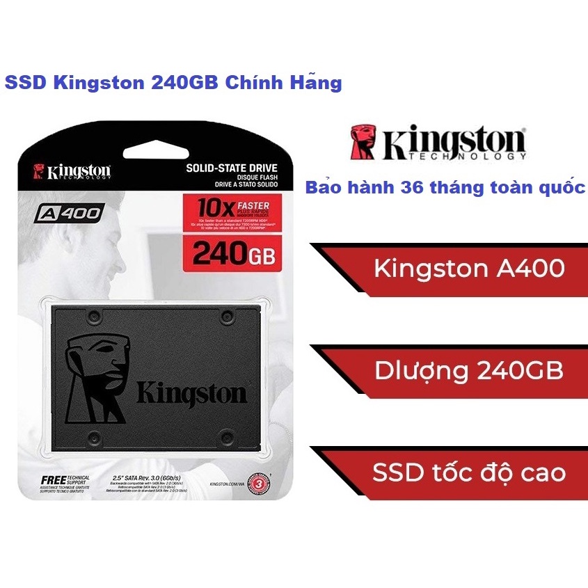 Ổ Cứng SSD Kingston 240GB 2.5 inch SATA3 Chính Hãng - Bảo hành 36 tháng