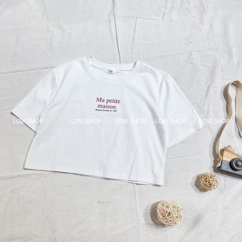 LOVI SHOP- Áo thun croptop Ma petite maison nhiều màu cho khách chọn lựa