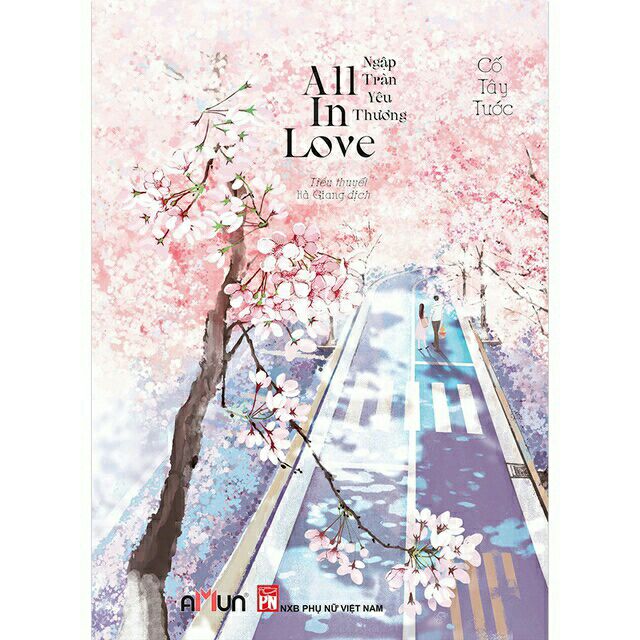 [Mã LIFEMALL9955 giảm 15% đơn 99000] Sách - All in love - Cố Tây Tước tái bản 2020