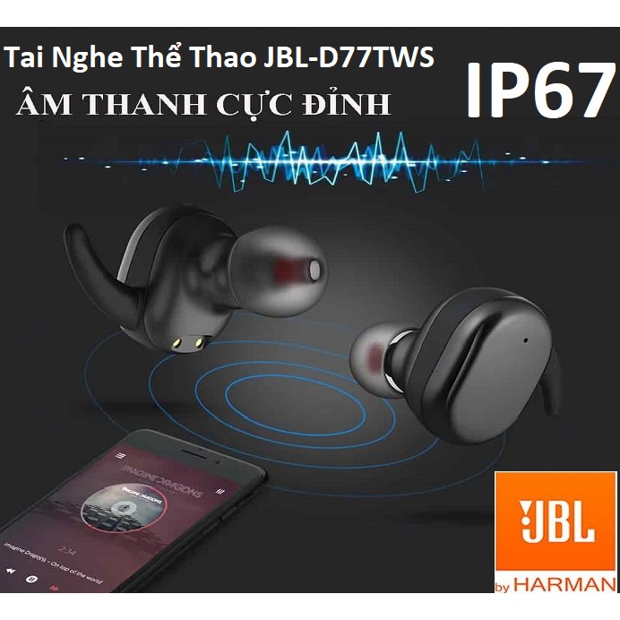 Tai Nghe Thể Thao JBL-HARMAN D77TWS, TaiNghe Bluetooth Có Mic, Cảm Ứng Vân Tay 1 Chạm, SuperBass, truewire Less (Đủ Màu)