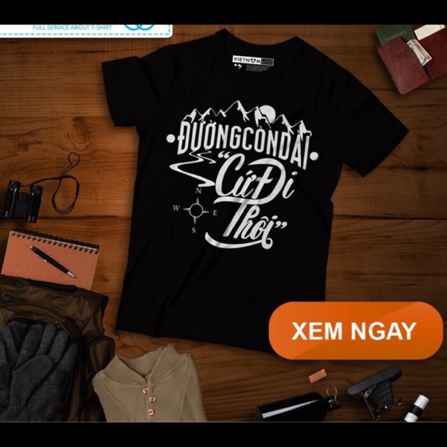 Áo Phượt "Đường còn dài, cứ đi thôi"