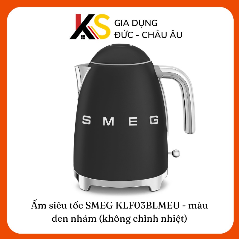 [Mã ELHADEV giảm 4% đơn 300K] Ấm siêu tốc SMEG KLF03BLMEU - màu đen nhám (không chỉnh nhiệt)