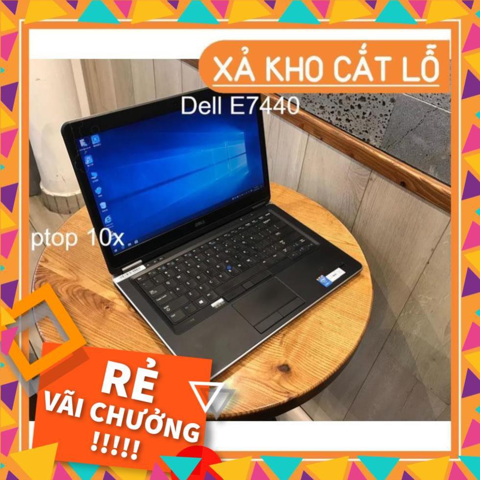 [freeship-hàng chính hãng ] Laptop Cũ Dell Latitude E7440 Core i7-4600U / RAM 4GB / HHD500GB / Màn 14'' HD 1366x768px