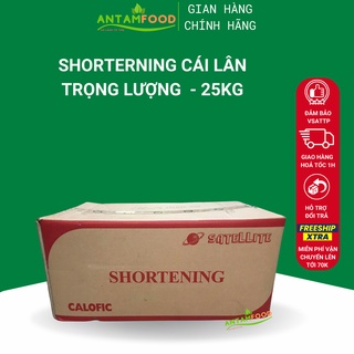 Mỡ trừu Shortening Cái Lân 25kg