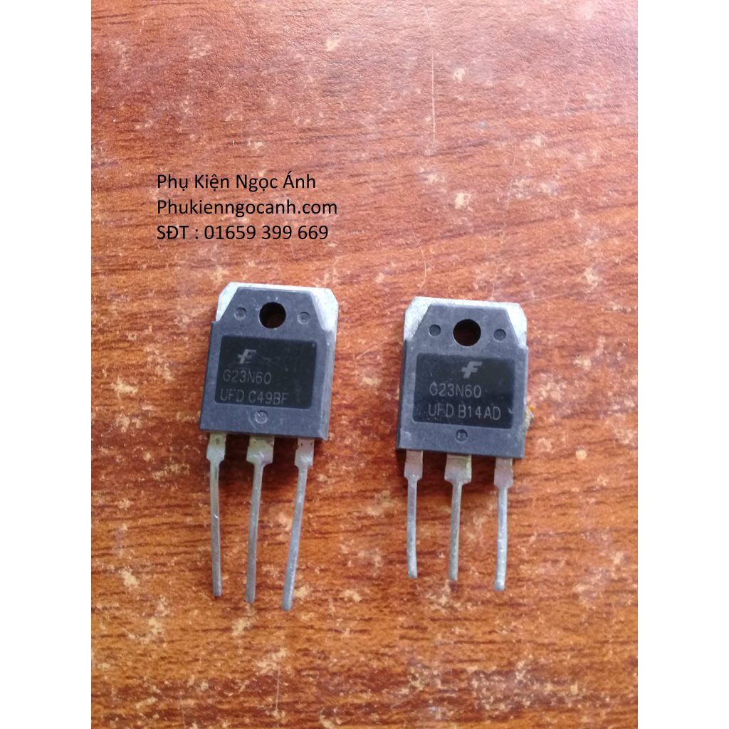 IGBT G23N60 ,23N60,mosfet 23N60E,G23N60UFD 600V 23A hàng bóc máy nguyên gốc