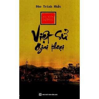 Góc Nhìn Sử Việt - Việt Sử Giai Thoại