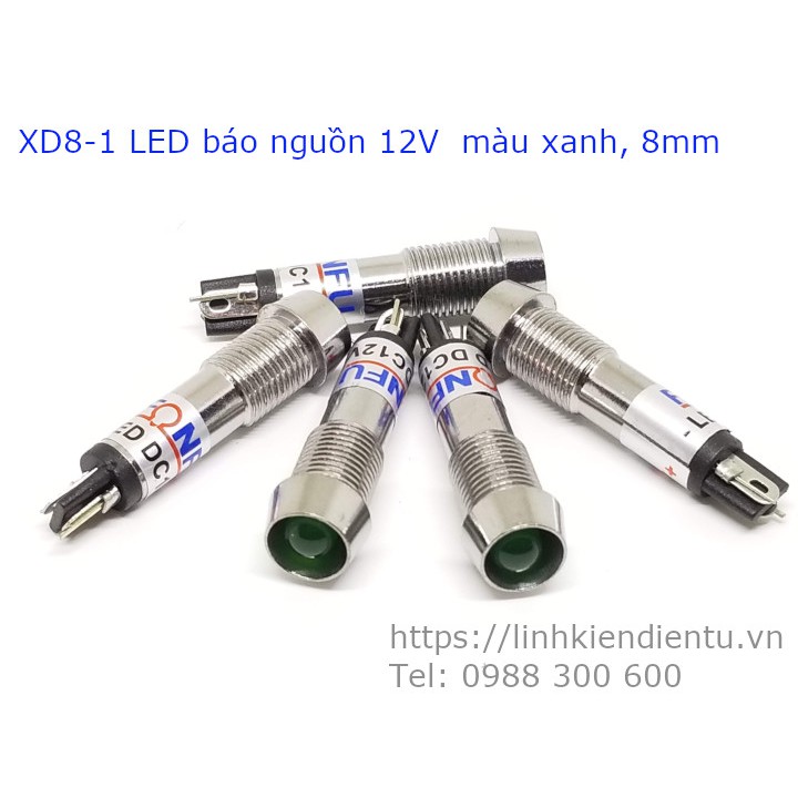 5 đèn LED báo nguồn XD8-1 vỏ inox 8mm, điện áp: 12v, 24v, 220v, màu sắc: xanh, đỏ, vàng
