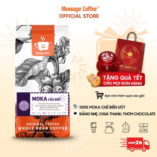 Cà phê nguyên chất MOKA Cầu Đất rang mộc thượng hạng, ca phe hạt cao cấp pha máy, pha coldbrew ngon từ Message Coffee