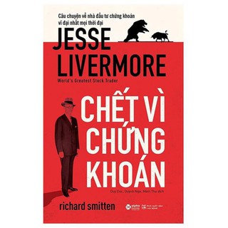 Sách - Chết Vì Chứng Khoán - Jesse Livermore [ALPHABOOKS]
