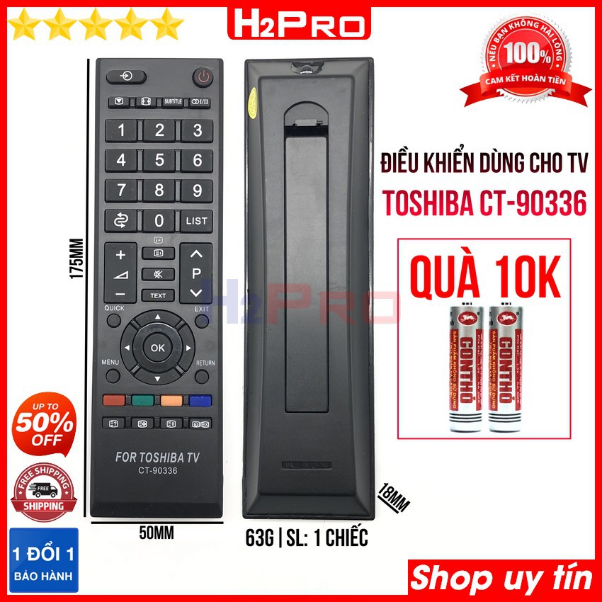 Điều khiển dùng cho tivi TOSHIBA CT-90336 H2Pro sử dụng tốt, remote điều khiển cho tv TOSHIBA giá rẻ (tặng đôi pin 10K)