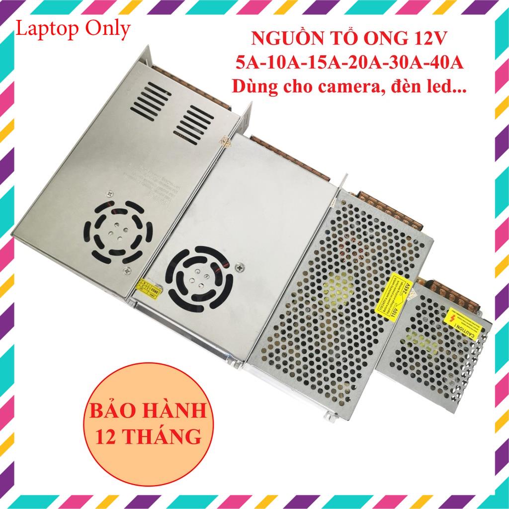 Nguồn tổng, nguồn tổ ong 12V - 40A/30A/20A/15A/10A/5A chuyên dụng cho camera, đèn led, motor...bảo hành 12 tháng