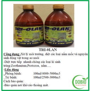 TRI –OLAN  DIỆT NHANH CHÓNG CÁC LOẠI KÍ SINH TRÙNG TRÊN CÁ ,TÔM THỦY SẢN... DOBIO.VN