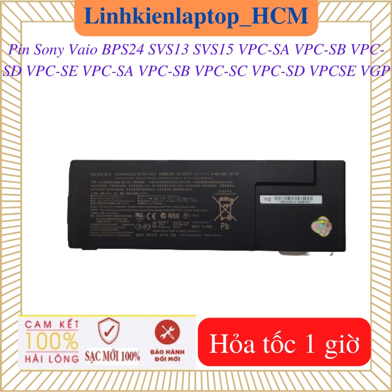 Pin Laptop Sony Vaio BPS24 SVS13 SVS15 VPC-SA VPC-SB VPC-SD VPC-SE VPC-SA VPC-SB VPC-SC VPC-SD VPCSE VGP