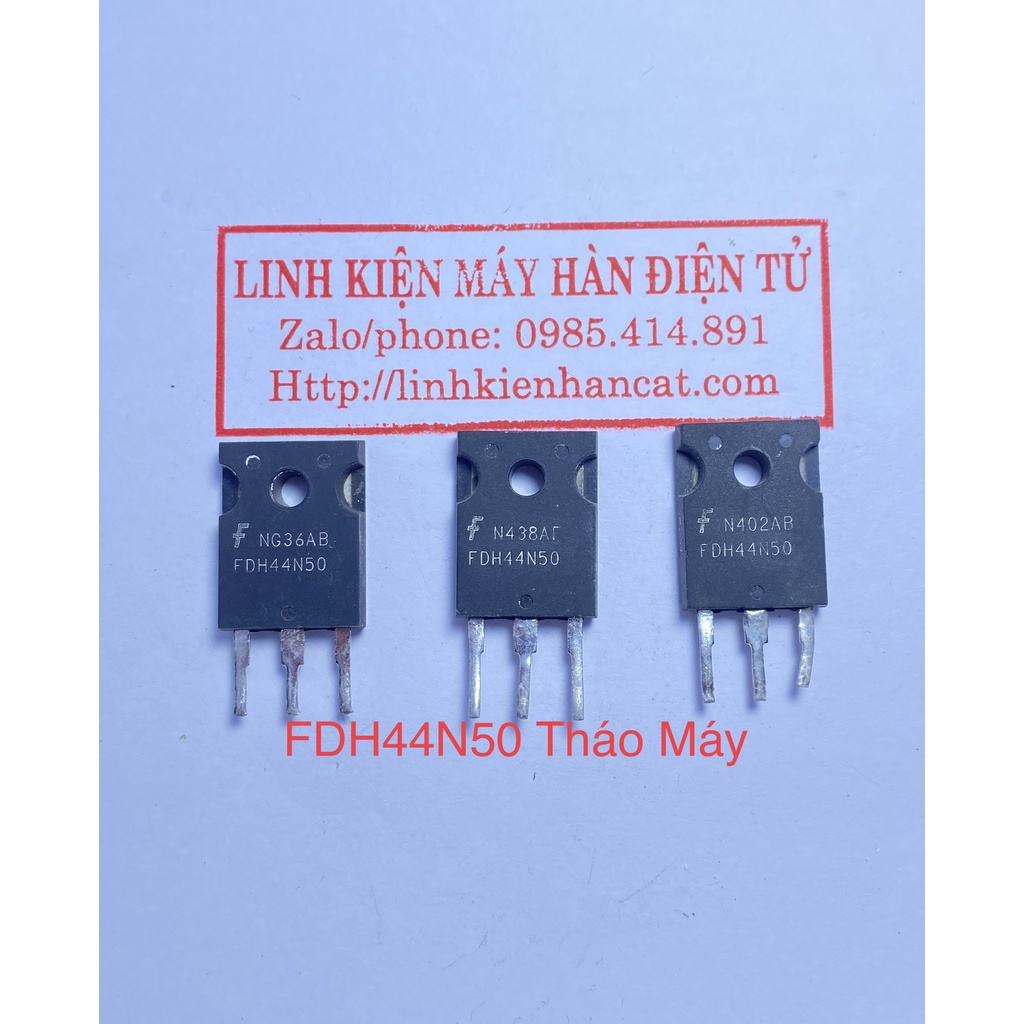 Mosfet FDH44N50 ( 44A 500V ) Tháo Máy