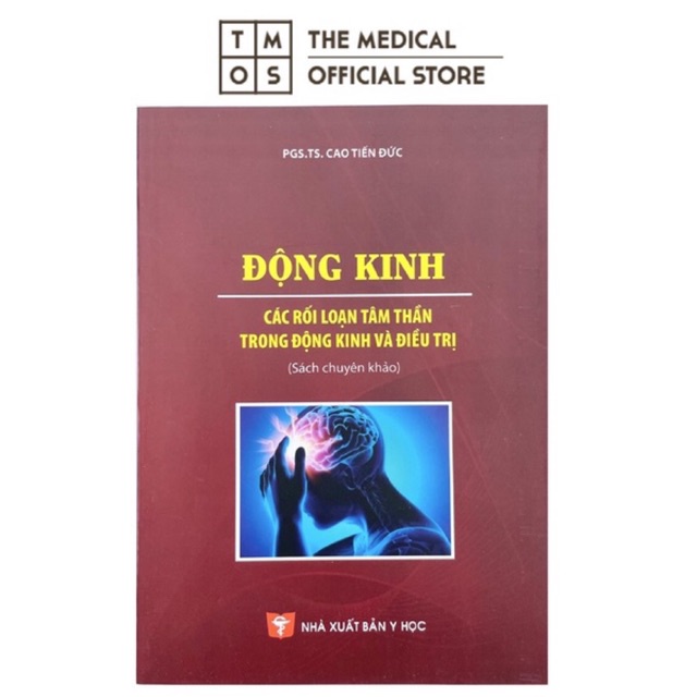 Sách - Động Kinh - Các Rối Loạn Tâm Thần Trong Động Kinh Và Đi ều Tr ị Tmos