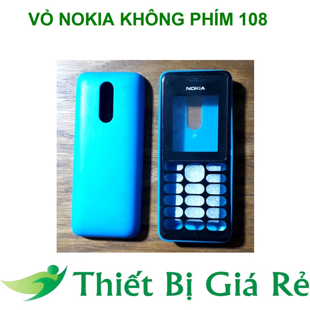 VỎ NOKIA KHÔNG PHÍM 108