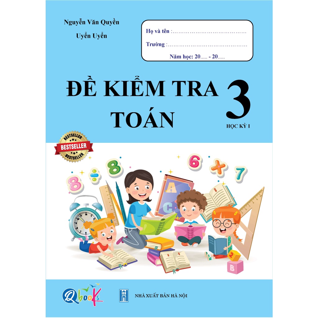 Sách - Đề kiểm tra TOÁN 3 Học Kì 1 (1 cuốn)