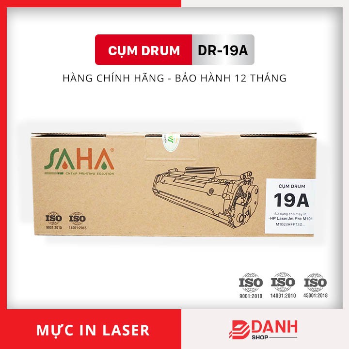 Cụm Drum DR-19A SAHA - Hàng Chính Hãng - Dùng cho máy in: HP LaserJet Pro M101, M102, M103, M104 / MFP – M130, M132