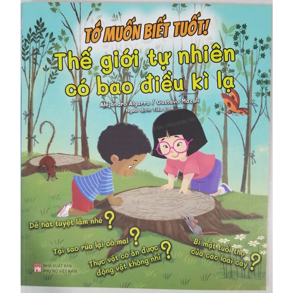 Sách - Tớ Muốn Biết Tuốt! - Thế Giới Tự Nhiên Có Bao Điều Kì Lạ