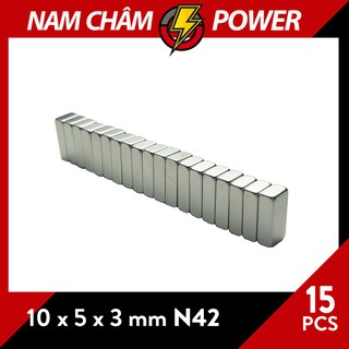 Set 15 viên 10mm x 5mm x 3 mm Nam châm vĩnh cửu Neodymium đất hiếm ((NdFeb, ĐẤT HIẾM)
