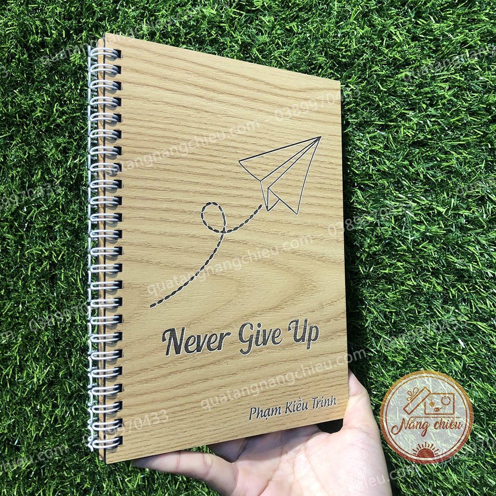 Sổ bìa gỗ cá nhân khắc chữ và khắc hình theo yêu cầu - Không bao giờ bỏ cuộc - Never Give Up