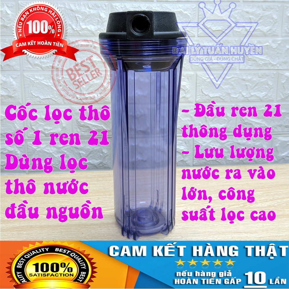 [Mã ELFLASH5 giảm 20K đơn 50K] Cốc lọc thô số 1 ren 21 - Dùng lọc thô nước đầu nguồn