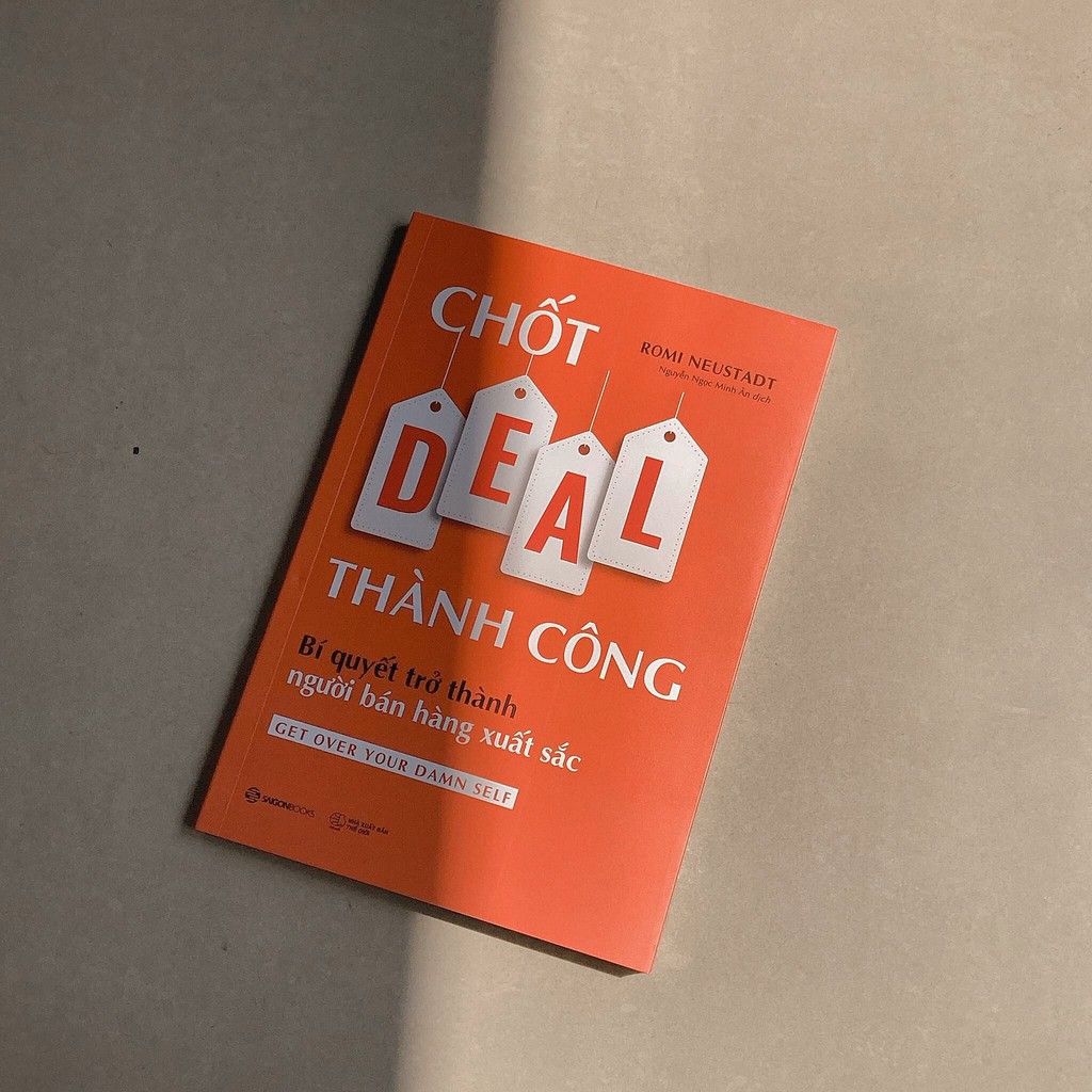 Sách - Chốt DEAL Thành Công: Bí QuyếtTrở Thành Người Bán Hàng Xuất Sắc -Tác giả: Romi Neustadt tặng Kèm Bookmark