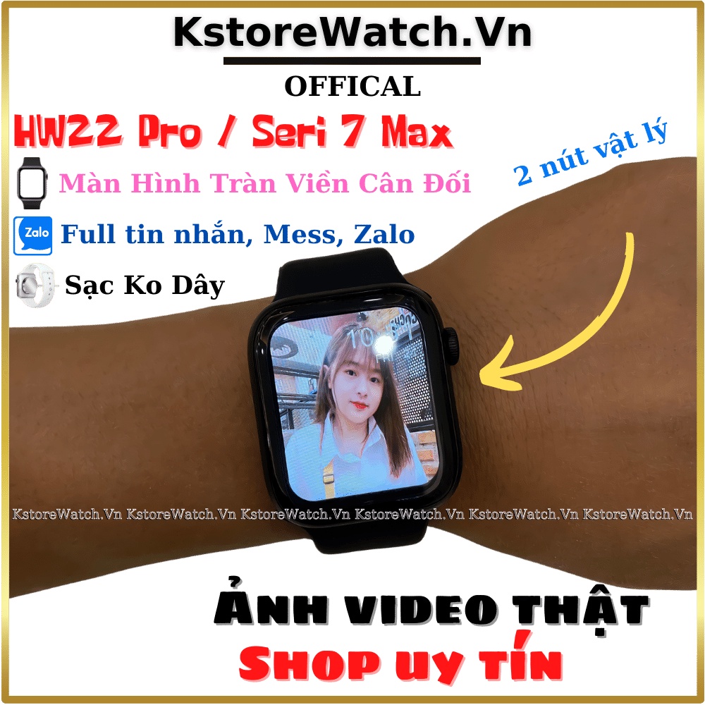 Đồng Hồ Thông Minh HW22 Pro Seri 7 Cao Cấp Mới Nhất 2022 Smart Watch Màn Hình Tràn Viền Sạc Không Dây 2 Nút Vật Lý