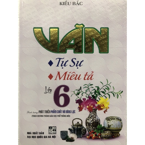 Sách - Văn tự sự, miêu tả Lớp 6 ( Theo chương trình giáo dục phổ thông mới )