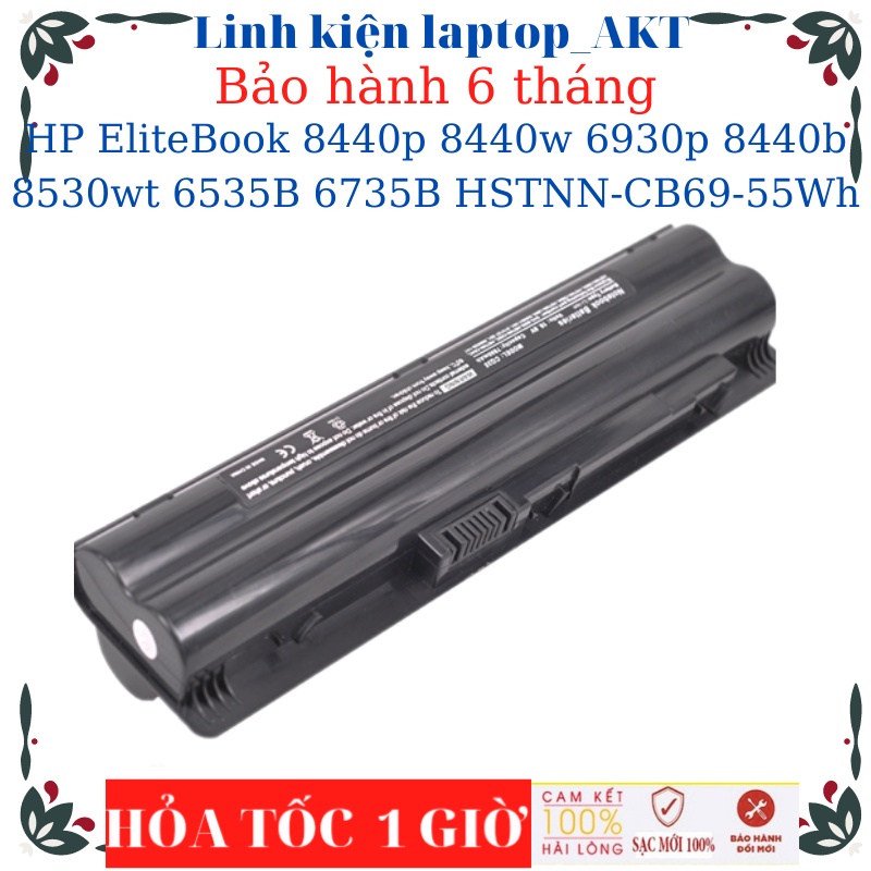 Pin lapop HP EliteBook 8440p 8440w 6930p 8440b 8530wt 6535B 6735B 6535 HSTNN-CB69-55Wh