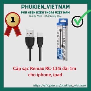 Cáp sạc Remax RC-134i ✓ Dài 1m ✓ Cáp iPhone