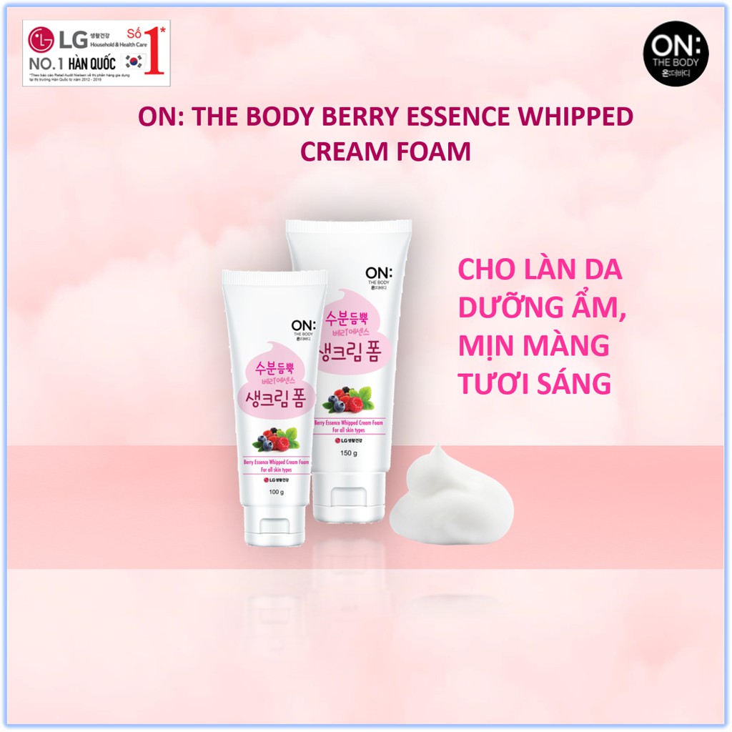 Sữa rửa mặt dưỡng ẩm sáng da On: The Body Berry Essence Whipped Cream Foam 150G