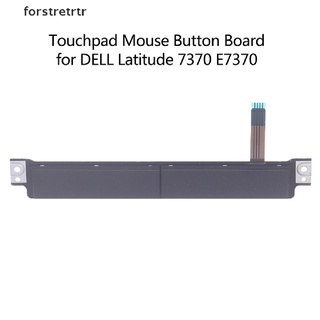 【forstretrtr】 Touchpad Mouse Button Board Left Right Key for DELL Latitude 7370 E7370 A161T1 .