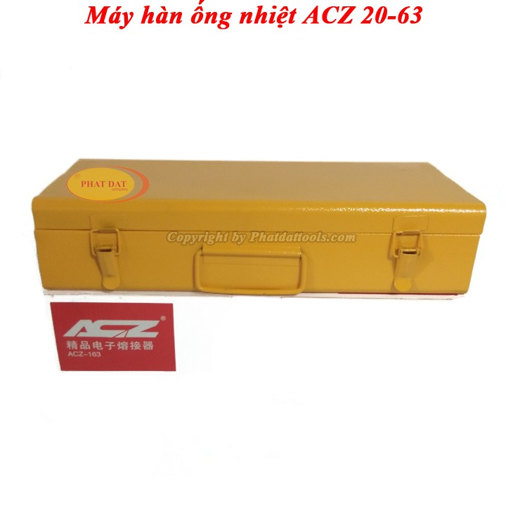 Máy Hàn Ống Nhiệt PPR ACZ 20-63 800W-Có Điều Chỉnh Nhiệt Độ Hàn 0-300 độ-Chính hãng-Giá tốt