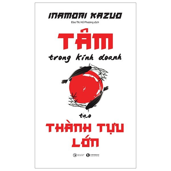 Sách - Tâm Trong Kinh Doanh Tạo Thành Tựu Lớn