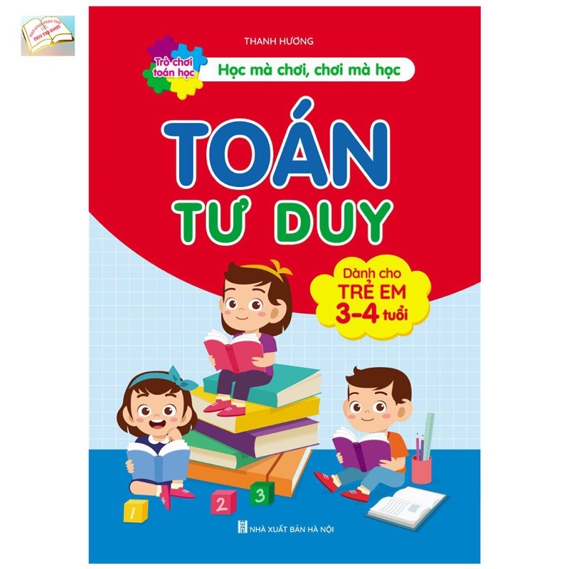 Sách.__.Toán Tư Duy - Dành Cho Trẻ Em 3 Đến 4 Tuổi